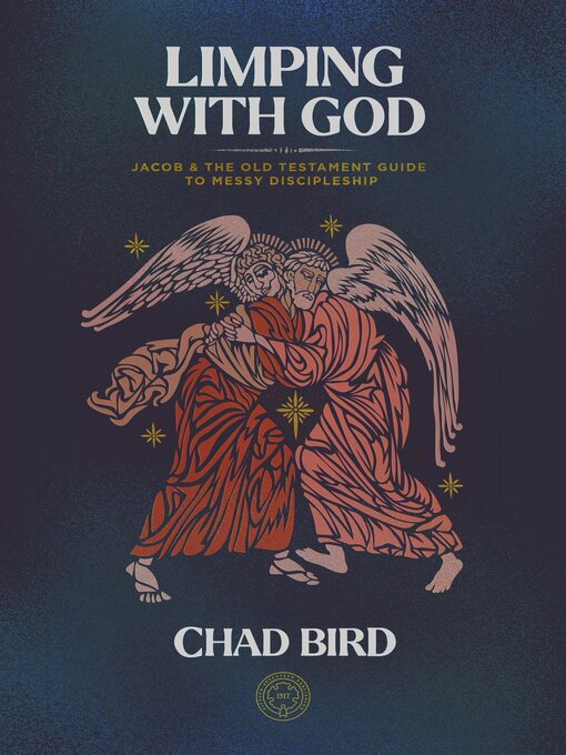 Title details for Limping with God by Chad Bird - Available